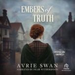 Embers of Truth, Avrie Swan
