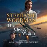 The Choice Within, Stephanie Woodman