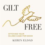 Gilt Free, Keren Eldad