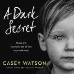 A Dark Secret, Casey Watson