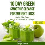10 Day Green Smoothie Cleanse For Wei..., Tanya Simons