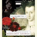 Elizabeth I, Margaret George