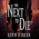 The Next To Die, Kevin OBrien
