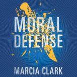 Moral Defense, Marcia Clark