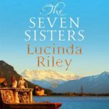The Seven Sisters, Lucinda Riley