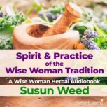 Spirit  Practice of the Wise Woman T..., Susun Weed
