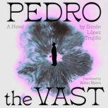 Pedro the Vast, Simon Lopez Trujillo