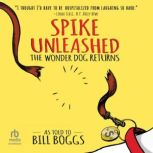 Spike Unleashed, Bill Boggs