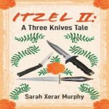 Itzel II, Sarah Xerar Murphy