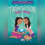 Twintuition Double Trouble, Tia Mowry