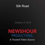 Silk Road, PBS NewsHour
