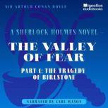The Valley of Fear Part 1 The Trage..., Sir Arthur Conan Doyle