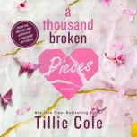 A Thousand Broken Pieces, Tillie Cole