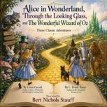 Alice in Wonderland, Through the Look..., Lewis Carroll