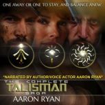 The Complete TALISMAN Saga, Aaron Ryan