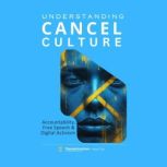 Understanding CANCEL Culture, TheLearning.Guru
