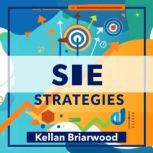 SIE Strategies for Clear Success, Kellan Briarwood