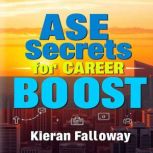 ASE Secrets for Career Boost, Kieran Falloway