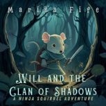 Will and the Clan of Shadows, Marisa Fife