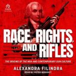 Race, Rights, and Rifles, Alexandra Filindra