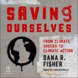 Saving Ourselves, Dana R. Fisher