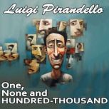 One, None and a Hundredthousand, Luigi Pirandello