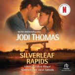 Silverleaf Rapids, Jodi Thomas