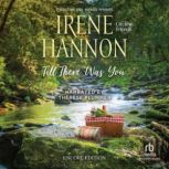 Till There Was You, Irene Hannon