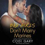 Bad Girls Dont Marry Marines, Codi Gary