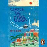 Cartas de Cuba, Ruth Behar