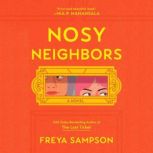 Nosy Neighbors, Freya Sampson