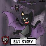 Bat Story Adventure Stories for Kids, Jeff Child