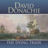 The Dying Trade, David Donachie