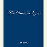 The Patients Eyes, David Pirie