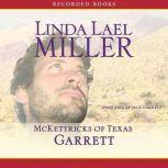 McKettricks of Texas Garrett, Linda Lael Miller