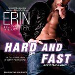 Hard and Fast, Erin McCarthy