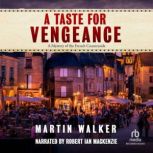 A Taste for Vengeance, Martin Walker