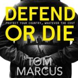 Defend or Die, Tom Marcus