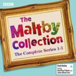 The Maltby Collection The Complete S..., David Nobbs