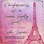 Confessions of a Paris Party Girl, Vicki Lesage