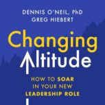 Changing Altitude, Dennis ONeil PhD