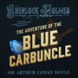 The Adventure of the Blue Carbuncle, Sir Arthur Conan Doyle