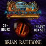 The Artifacts of Power Epic fantasy trilogy box set with dragons, magic, and pirates, Brian Rathbone