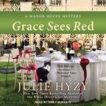 Grace Sees Red, Julie Hyzy