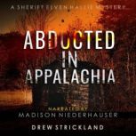 Abducted in Appalachia, Drew Strickland