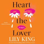 Heart the Lover, Lily King