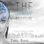 Body Institute, The, Carol Riggs
