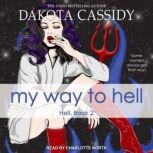 My Way to Hell, Dakota Cassidy