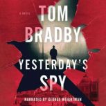 Yesterdays Spy, Tom Bradby