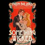 Something Wicked, Falon Ballard
